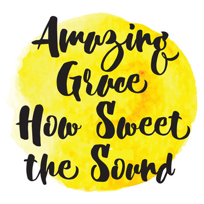 Amazing Grace - How Sweet the Sound